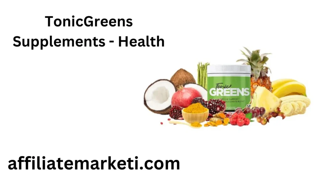 TonicGreens
Supplements - Health