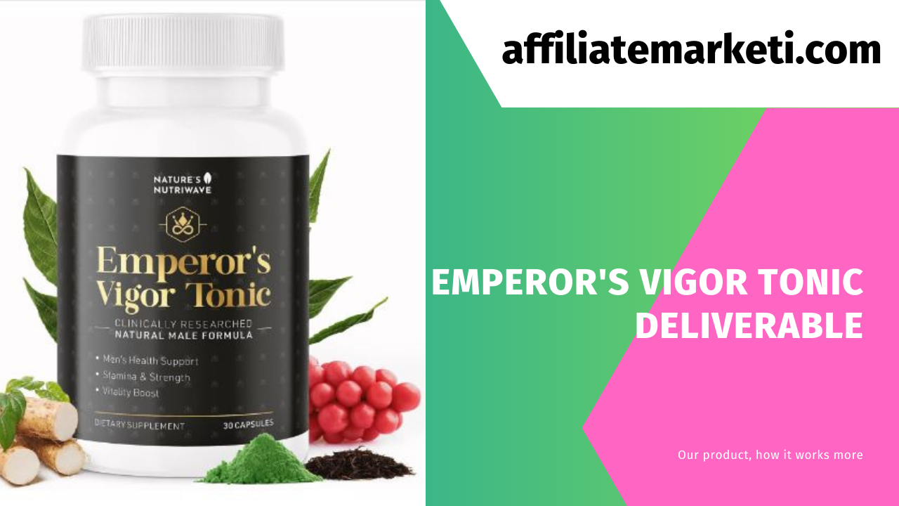 Emperor's Vigor Tonic Deliverable